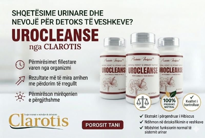 UROCLEANSE suplement nga Clarotis, pastrim trakt urinar, kapsula natyrale per veshka, funksion renal, kapsula veshkash per inflamacion urinar, suplement detox organizmi, kapsula bimore per shendet urinar per veshka, suplement bimore