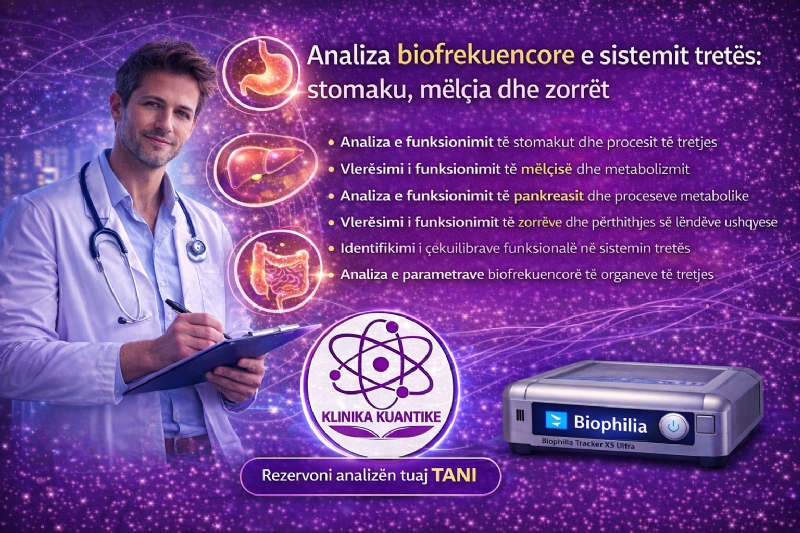 Analizë biofrekuencore sistemi tretës, analizë funksionale e tretjes, diagnostikë biofrekuencore ne Tiranë, Analiza me biofrekuence e sistemit tretës, Analiza per stomakun, Analiza per mëlçine, Analiza per zorrët, Klinika Kuantike Tiranë